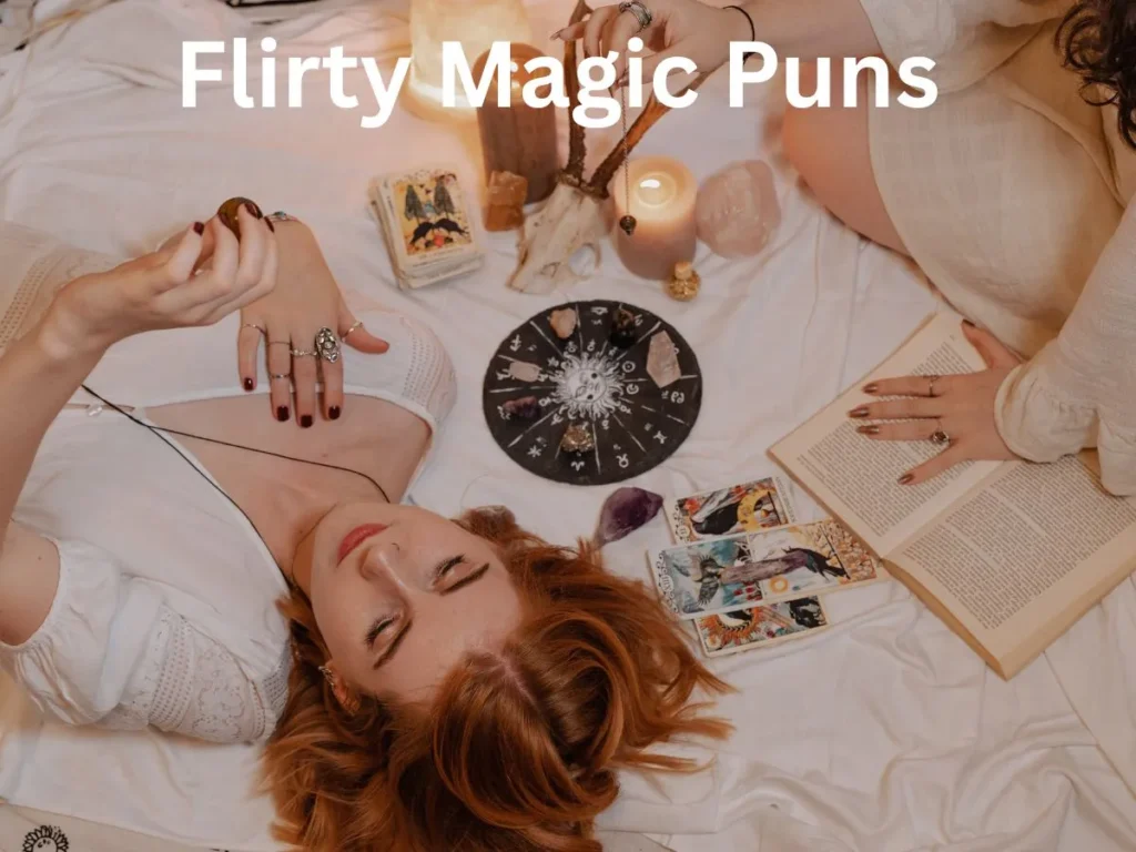 Flirty Magic Puns