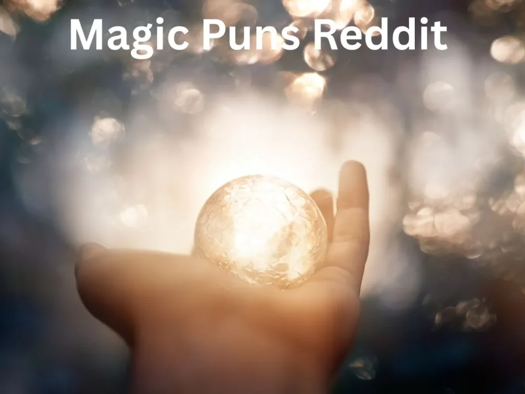 Magic Puns Reddit