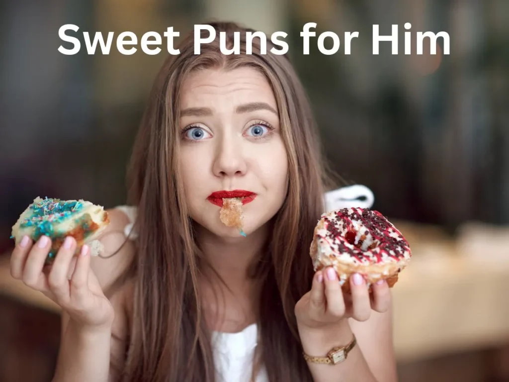 Sweet Puns for Him