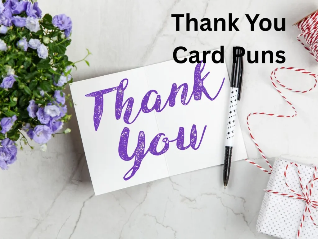 Thank You Card Puns