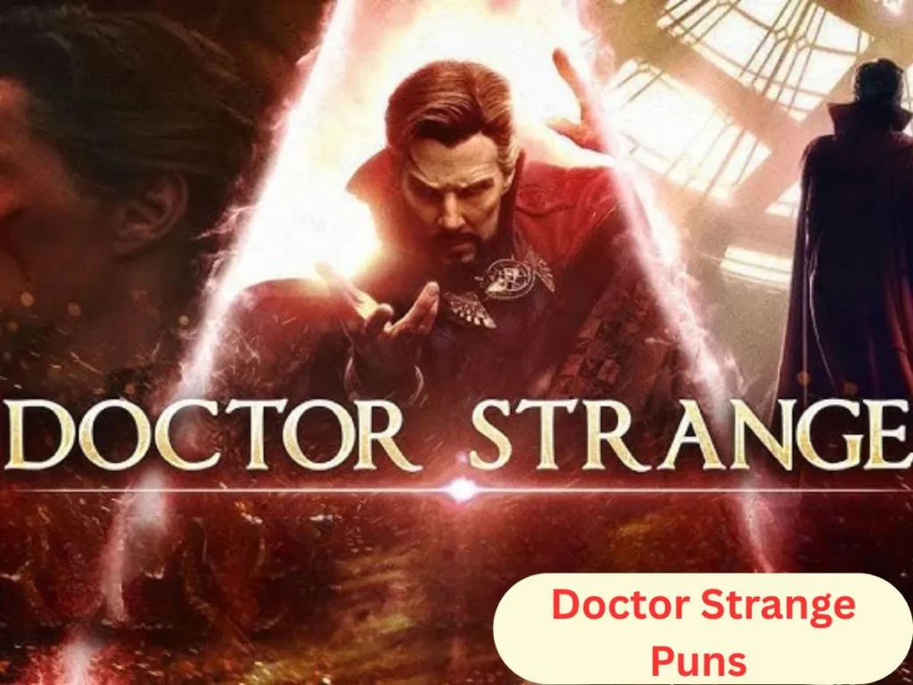 Doctor Strange Puns 