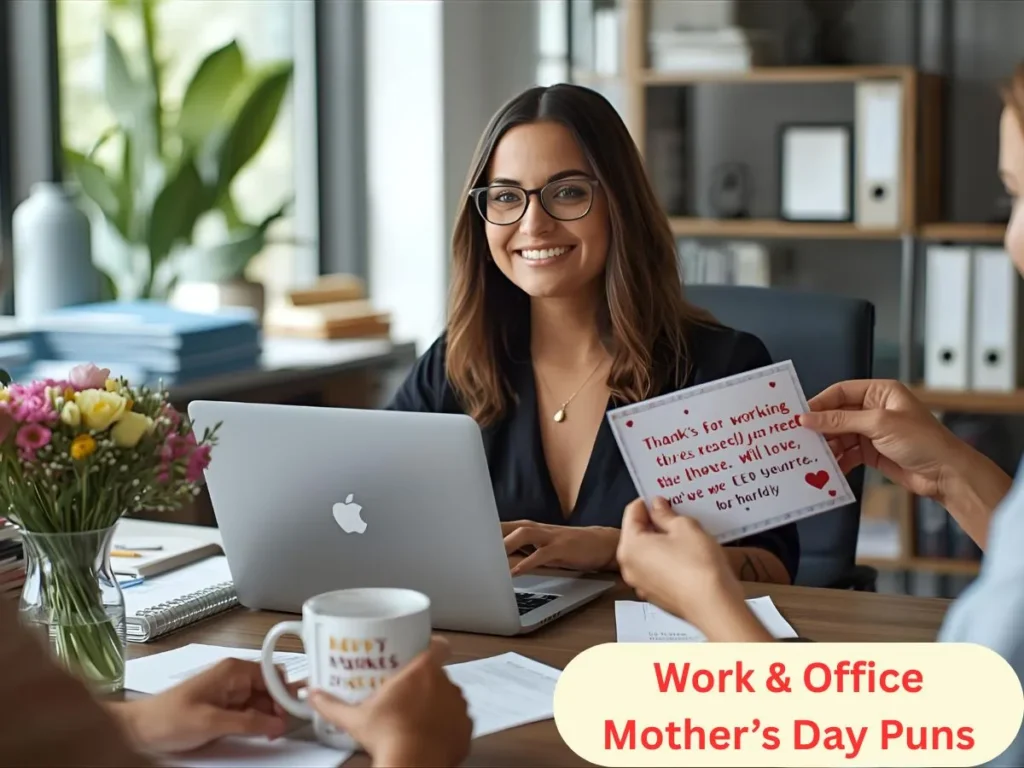 Work & Office Mother’s Day Puns